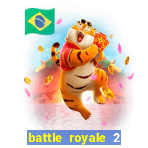 battle royale 2 filme completo dublado